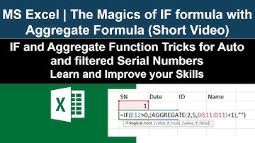MS Excel, IF formula with Aggregate Function for Auto and Filtered Serial Num (Short Video) Magics