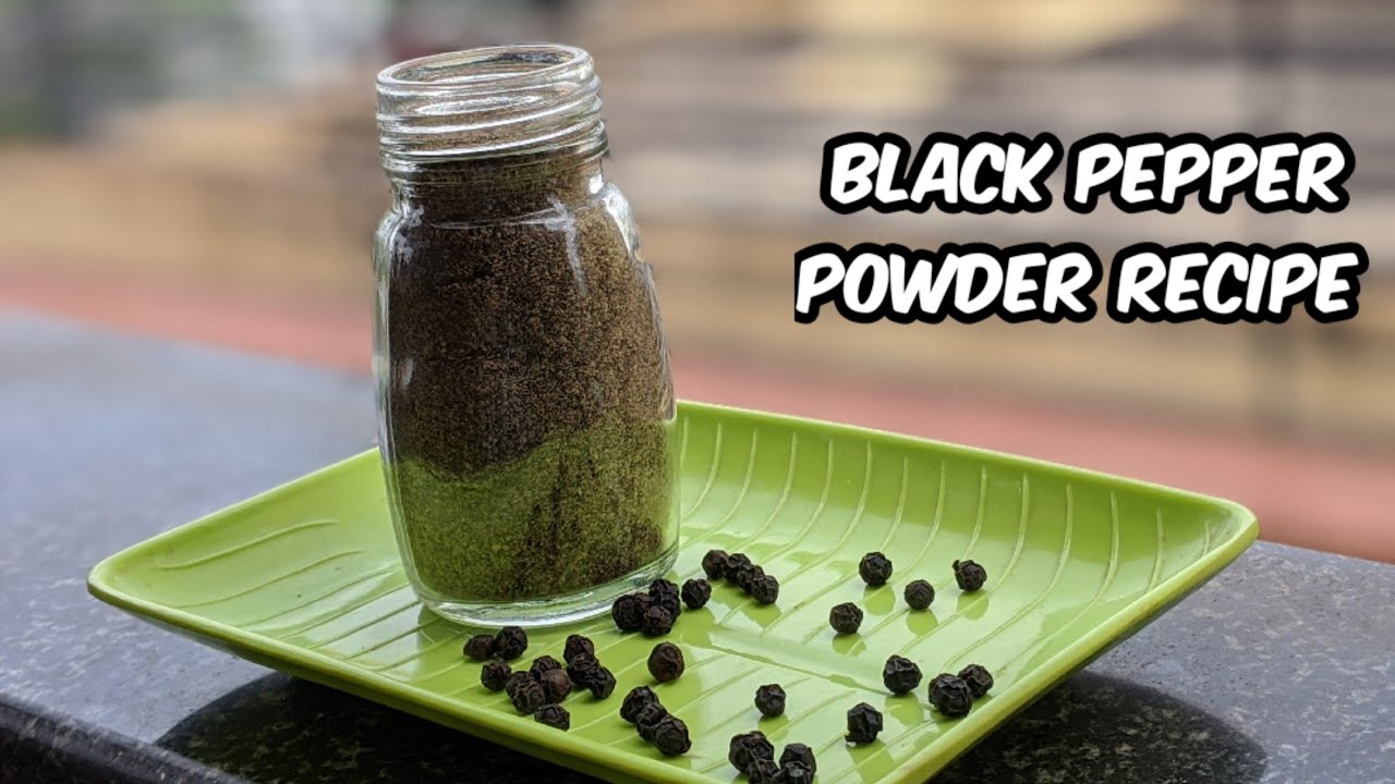 How To Make Black Pepper Powder