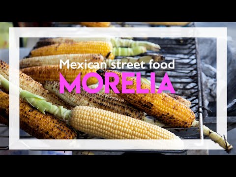 STREET FOOD in Morelia, Mexico!