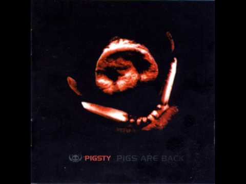 Pigsty — Pigsty - Pigs Are Back