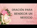 ORACIÓN para BENDECIR EL NEGOCIO 💰 y atraer CLIENTES †