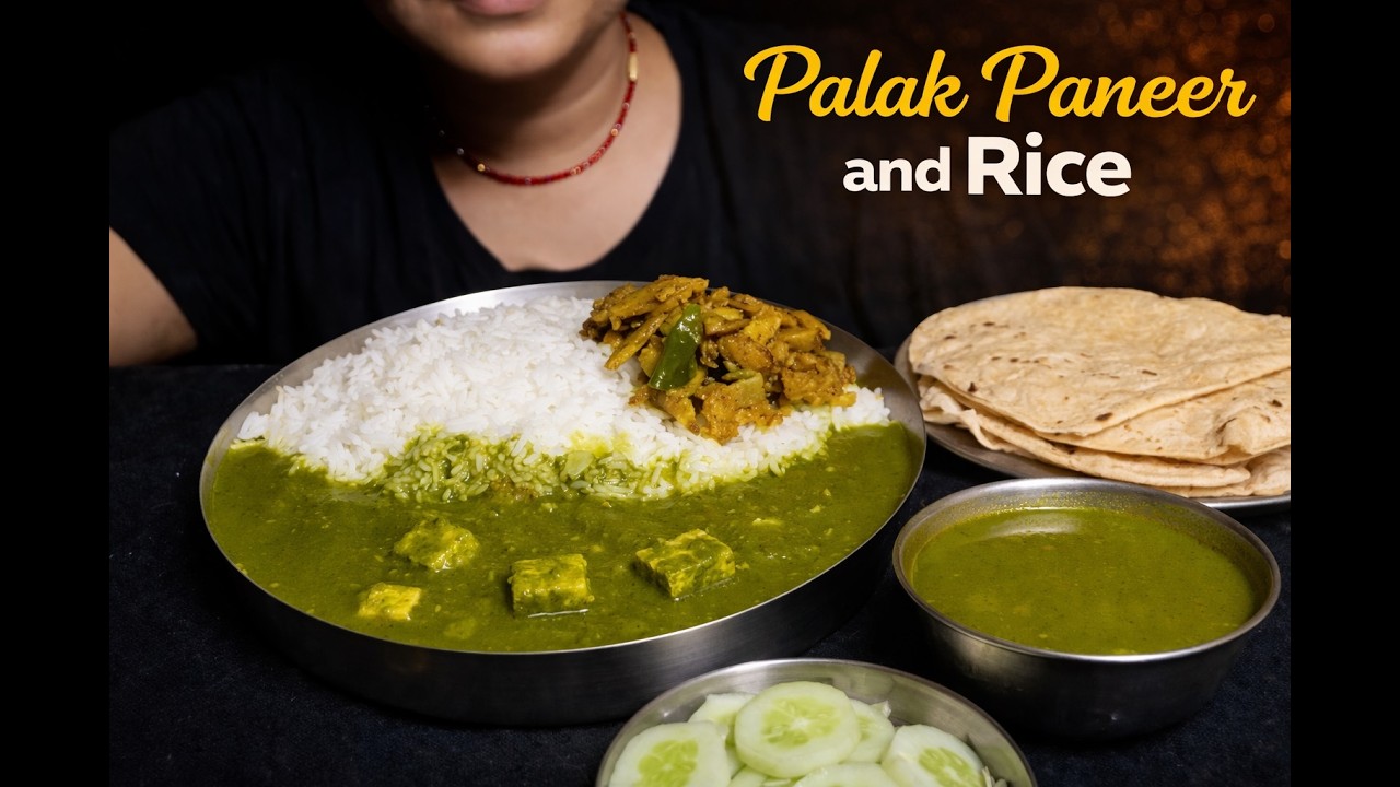 Eating Lots of Spicy Palak Paneer + Rice + Roti + Papad + Indian Tasty khana ASMR