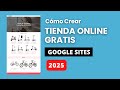 Cómo Crear una Tienda Online en Google Sites GRATIS 2025