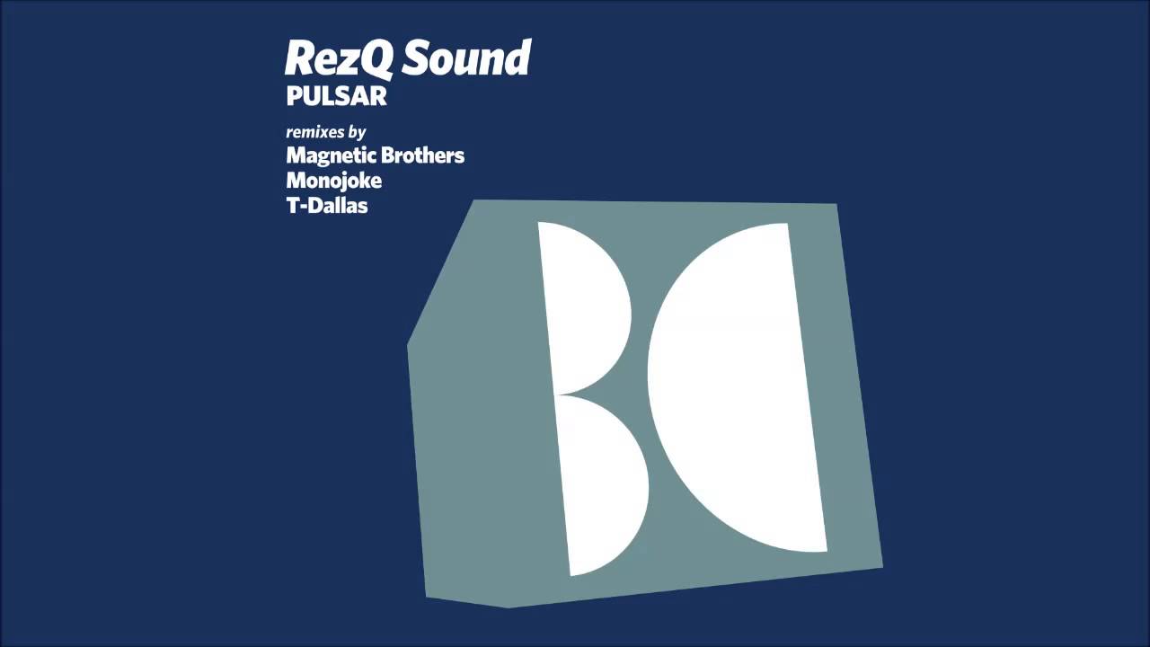 RezQ Sound - Pulsar (T-Dallas Remix)