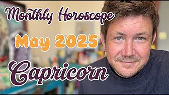 Capricorn May 2025 Horoscope - Overcome a life-long fear