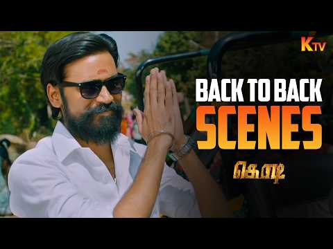 Kodi Movie Back To Back Scenes Dhanush Trisha Anupama Parameswaran KTV 