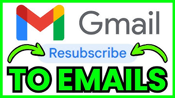 How To RESUBSCRIBE To Emails In Gmail (QUICK & EASY) 2025