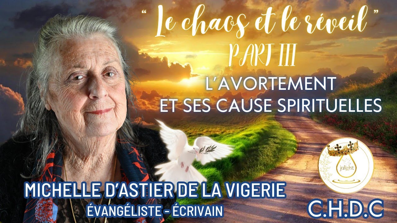 "Le Chaos et le réveil" PART III avec Michelle D'Astier - Une