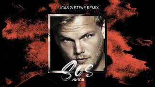 Avicii - SOS ft. Aloe Blacc (Lucas & Steve Remix)