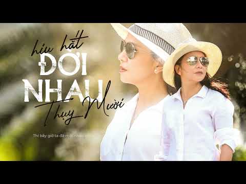 Video HIU HẮT ĐỜI NHAU - MV Lyrics???? || Nghệ sĩ THUỴ MƯỜI ||... - youtube