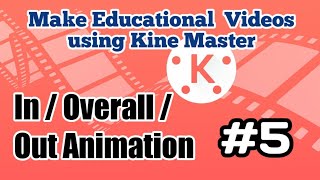 Kine Master | Tutorial  | In / overall & out Animation | #5 screenshot 3