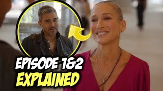 AND JUST LIKE THAT Season 2 Episode 1 And 2 Ending Explained