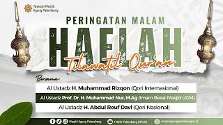 Download lagu [LIVE] PERINGATAN MALAM HAFLAH TILAWATIL QUR'AN