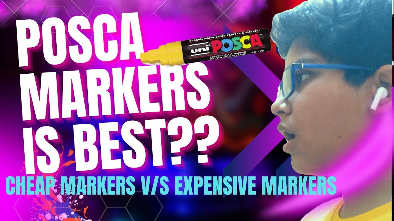 POSCA MARKERS ARE BEST??? EXPENSIVE MARKERS V/S CHEAP MARKERS REVIEW