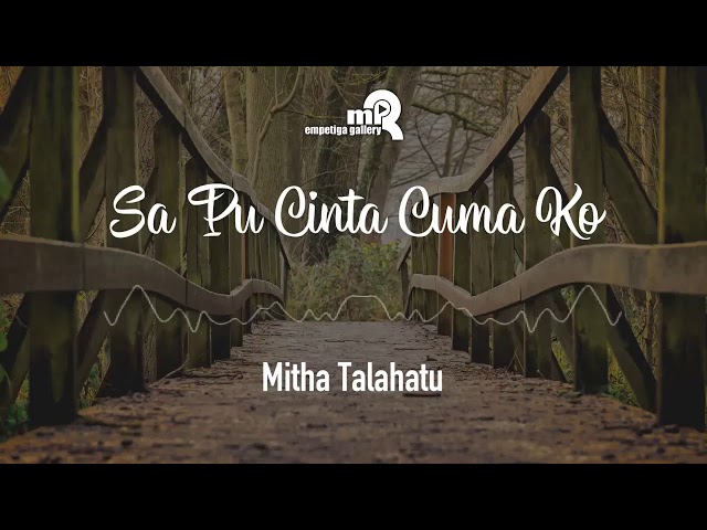 Sa Pu Cinta Cuma Ko || Mitha Talahatu || Lagu Ambon class=