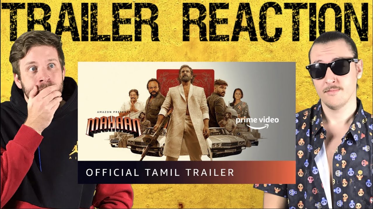 Mahaan - Trailer Reaction