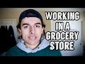 Everything You NEED to Know About Working in a Grocery Store