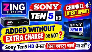Zing Super FTA|Sony Sports Ten5 HD Channel Latest Update! screenshot 1