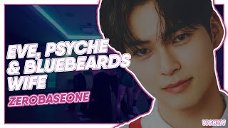 How Would ZB1 Sing EVE PSYCHE & THE BLUEBEARDS WIFE? | Line Distribution [COLLAB W/ @woongkiest.]