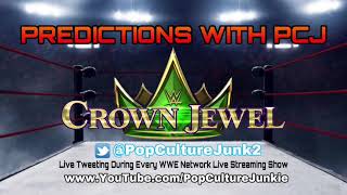 WWE Crown Jewel 2019 PREDICTIONS with PCJ