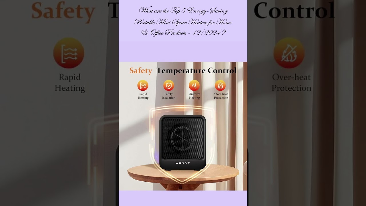 ?? What are the Best 5 Energy-Saving Portable Mini Space Heaters for Home & Office in 2024 ??