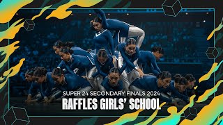 Raffles Girls' School | Super 24 2024 Secondary Category Finals Singapore