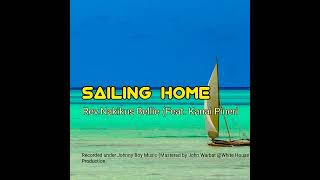 Rev.Nakikus Bellie(Sailing Home)Feat.Kanai Pineri.