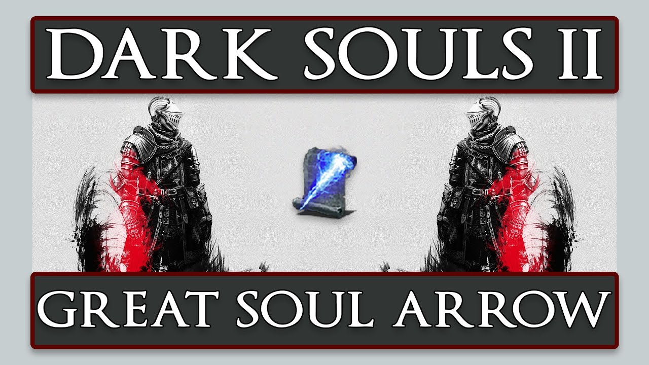 Dark Souls II How to get the Great Soul Arrow Sorcery Spell YouTube