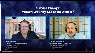 Climate Change: What Does Security Have to Do with It? Dabelko CimpaticoTV Interview w Doug Parsons