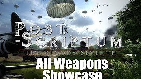Post Scriptum - All Weapons Showcase