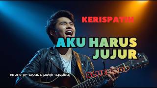 Aku Harus Jujur – Kerispatih (Pop Blues Version) | Cover Band Indonesia