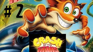 Crash of The Titans # 2 - Walkthrough - Classic Game From the Past are Back in 1080p