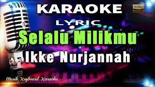 Selalu Milikmu Karaoke Tanpa Vokal