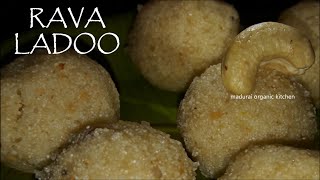  Rava ladoo | How to make Sooji ladoo | Indian sweet dessert using Semolina | ரவா லட்டு