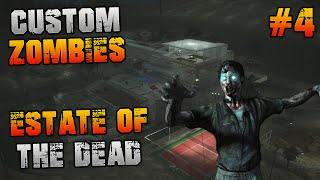 Custom Zombies - ESTATE OF THE DEAD Pt4 FINAL (COD WAW Custom Zombies)