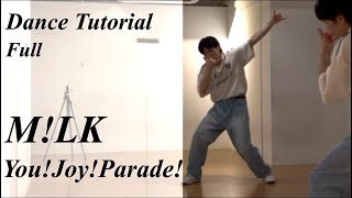 【フル振り付け解説】M!LK 'You!Joy!Parade!' Full Dance Tutorial Mirrored