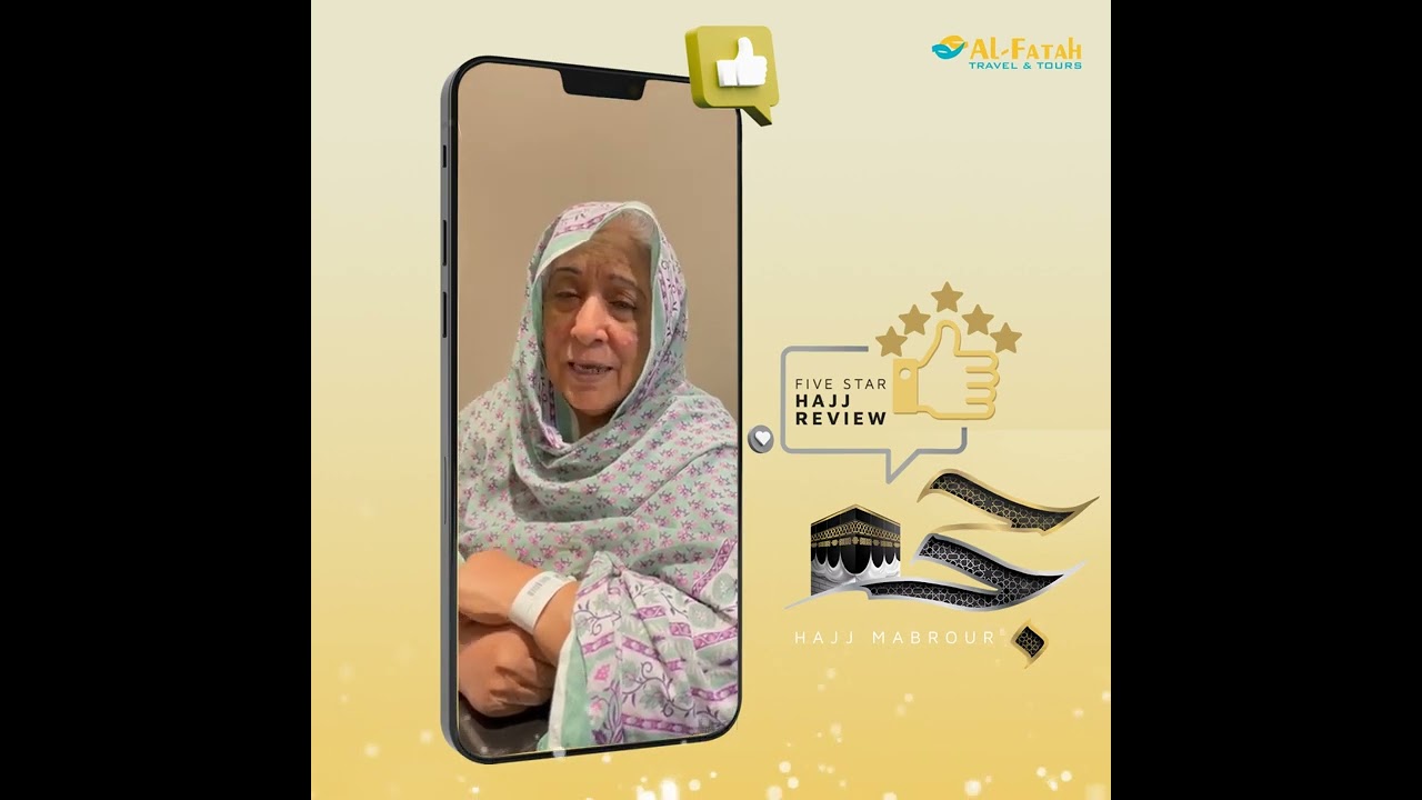 2023 Hajj Review | Al Fatah Travel & Tour