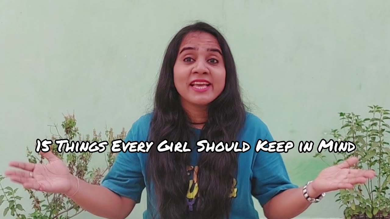 15 Things Every Girl Should Keep in Mind! - YouTube