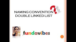 Double Linked List Naming Convention Subha Sree