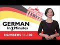 Learn German - German in Three Minutes - Numbers 11-100