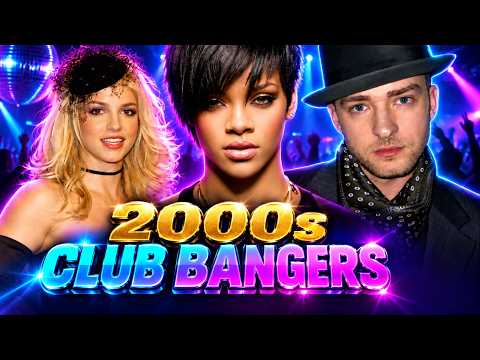 2000s Club Bangers Mix 🔥 Non Stop Pop & Dance Anthems | Rihanna, Britney Spears, Justin Timberlake