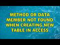 Method or Data Member not Found when Creating New Table in Access