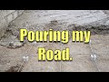 Pouring my road