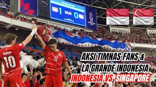 FULL VIDEO AKSI SUPORTER TIMNAS & LA GRANDE INDONESIA | INDONESIA VS SINGAPORE