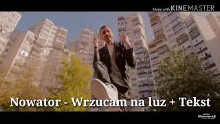 Nowator - Wrzucam na luz   Tekst