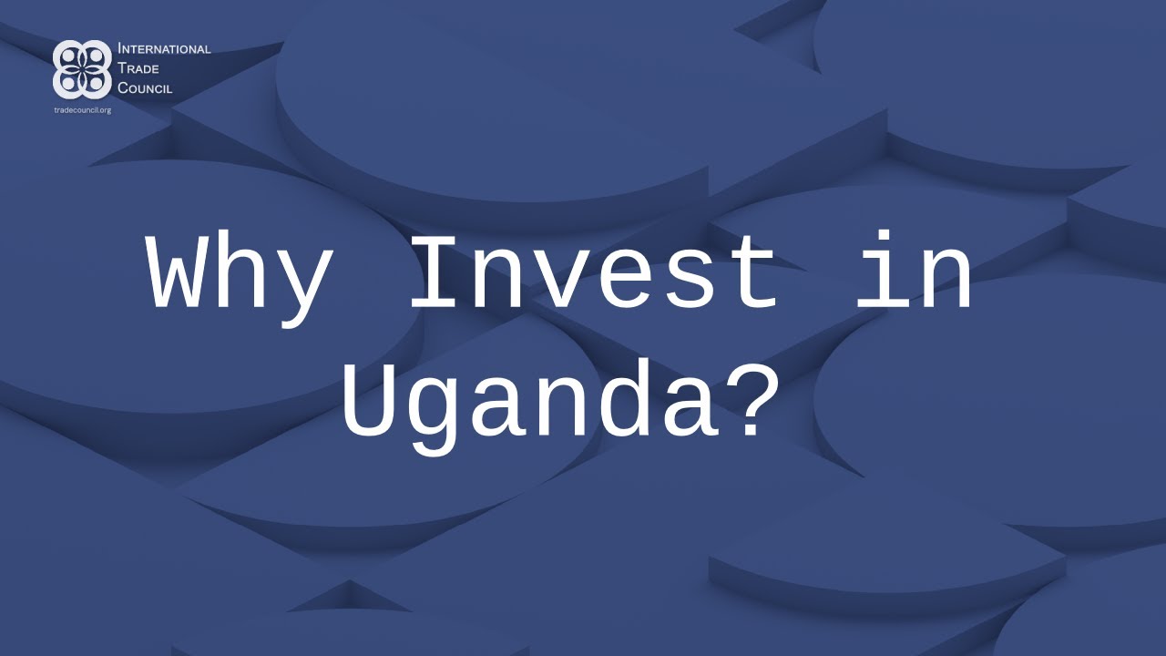 Invest in Uganda