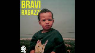 Stormy - Bravi Ragazzi (Official Audio)