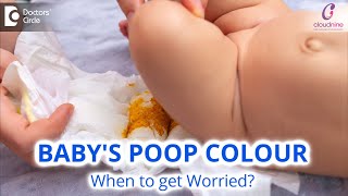 BABY’S POOP COLOUR & when to get worried?-Dr.Spoorti Kapate of Cloudnine Hospitals | Doctors' Circle