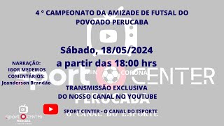 1º RODADA DO CAMPEONATO DA AMIZADE DO POVOADO PERUCABA