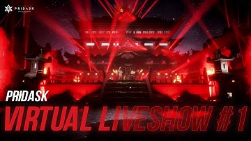 PRIDASK Virtual Liveshow #1